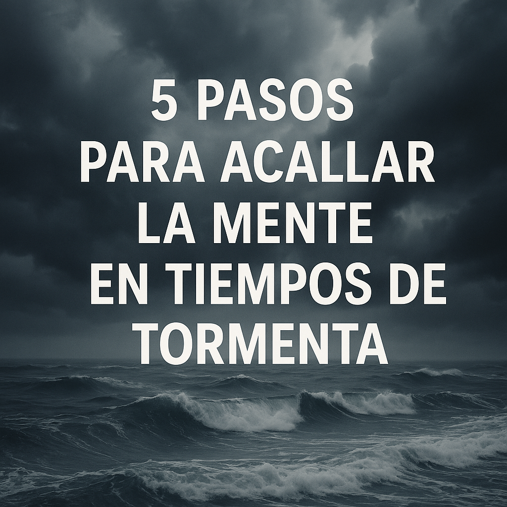 a mente en tiempos de tormenta